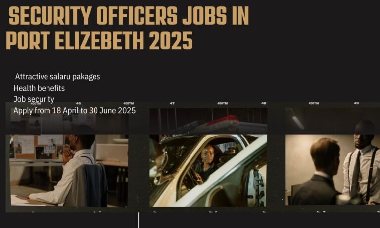 Security Officers Jobs in Port Elizabeth 2025: